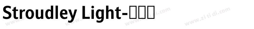 Stroudley Light字体转换 Stroudley Light字体转换